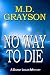 No Way to Die (Danny Logan Mystery #2)