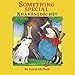 Something Special / Kha Nang Dac Biet: Babl Children's Books in Vietnamese and English