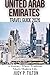 UNITED ARAB EMIRATES TRAVEL GUIDE 2026: A Journey Where Tradition Meets Modern Life (TRAVEL GUIDES)