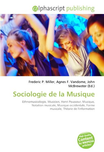 Sociologie de la Musique: Ethnomusicologie, Musicien, Henri Pousseur, Musique, Notation musicale, Musique occidentale, Forme musicale, Théorie de l'information - -64%
