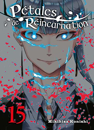 Pétales de Réincarnation — Tome 15