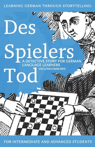 Portada de Learning German through Storytelling: Des Spielers Tod - a detective story for German language learners : for intermediate and advanced learners: 3