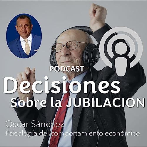Decisiones sobre la Jubilaci&oacute;n