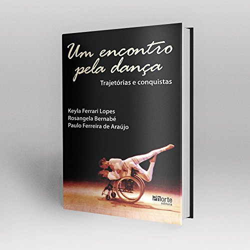 Um Encontro Pela Dança. Trajetórias e Conquistas