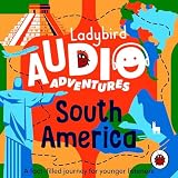 Ladybird Audio Adventures: South America