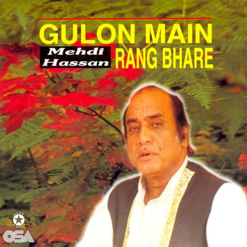 Play Ghulon Main Rang Bhare by Mehdi Hassan on Amazon Music
