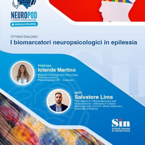 Stagione 2 episodio 8 - "I biomarcatori neuropsicologici in epilessia"
