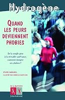 Quand Les Peurs Deviennent Phobies 273243101X Book Cover