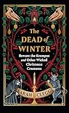 The Dead of Winter: Beware the Krampus and Other Wicked Christmas Creatures