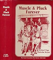 MUSCLE AND PLUCK FOREVER! The South Australian Fire Services 1840-1982. 0959645128 Book Cover