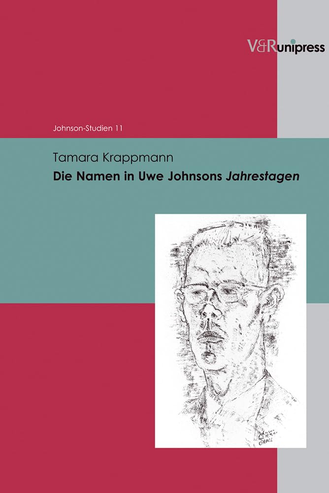 Die Namen in Uwe Johnsons Jahrestagen (Johnson-Studien, Band 11)