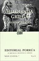 Mitología griega: Dioses y héroes (Sepan Cuantos, #31) 9700719103 Book Cover