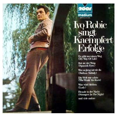 Ivo Robic singt Kaempfert Erfolge