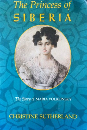 The Princess of Siberia: The Story of Maria Vol... 0374519617 Book Cover