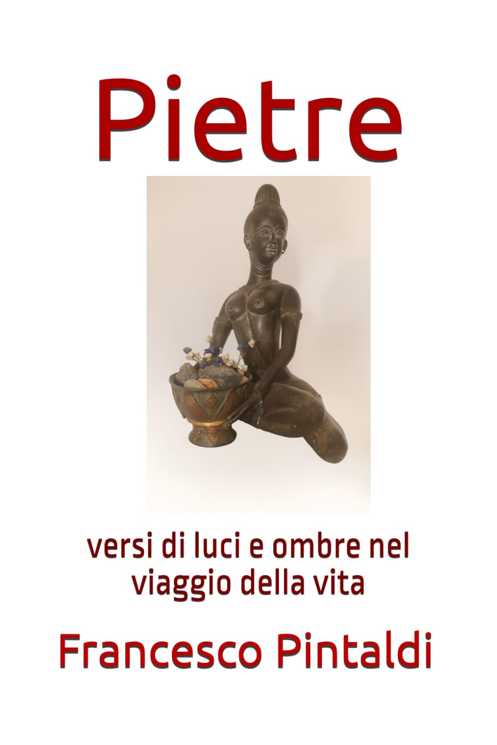 Pietre: versi di luci e ombre nel viaggio della vita