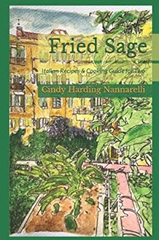 Paperback Fried Sage: Italian Recipes & Cooking Guide for Two Book