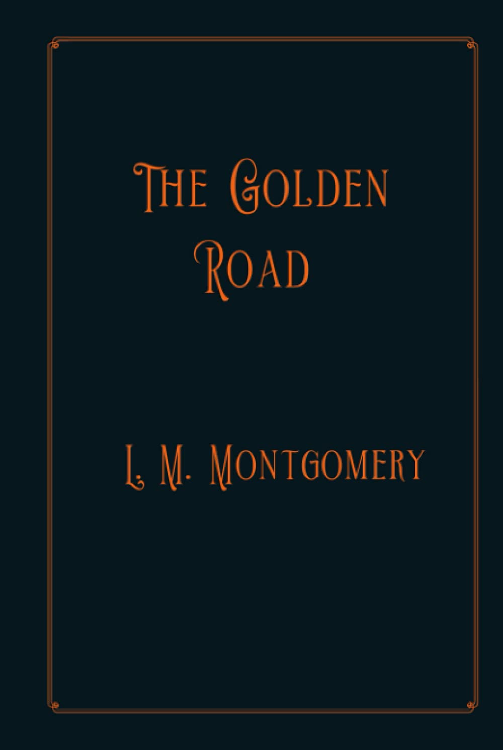 The Golden Road: Luxure Edition