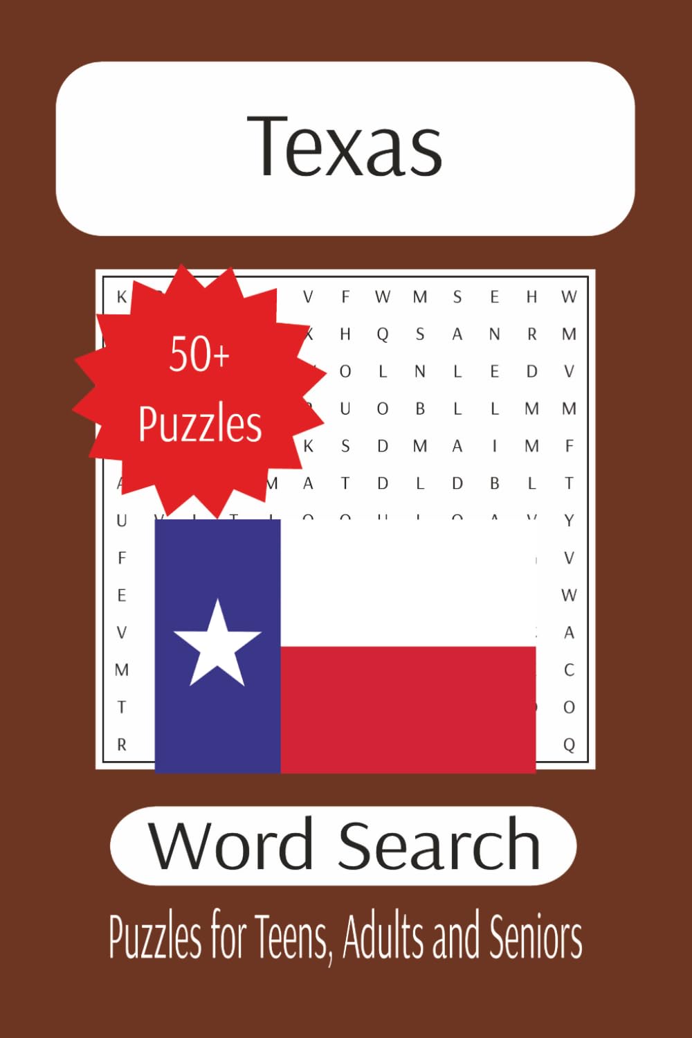 Texas Word Search: A Deep-in-the-Heart Tribute to Texas History, Culture, and Landmarks (The Ultimate Adult Word Search Library)