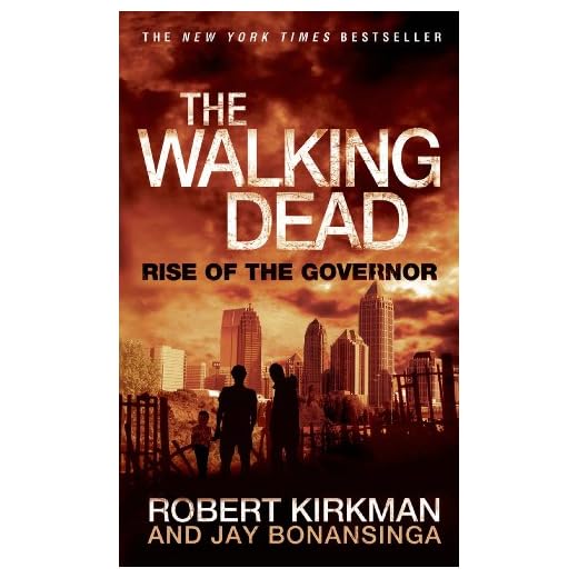 The Walking Dead: Rise of the Governor (The Walking Dead Series Book 1)
