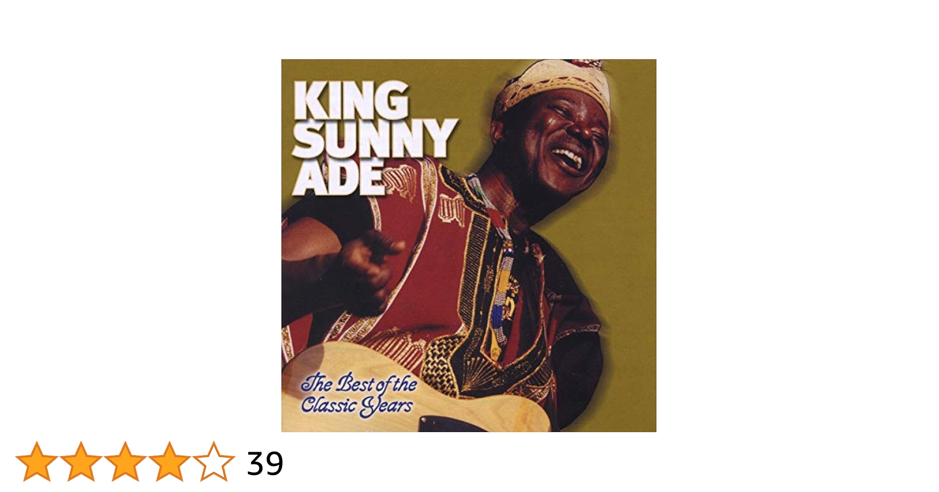 ADE,KING SUNNY - BEST OF THE CLASSIC YEARS - Amazon.com Music