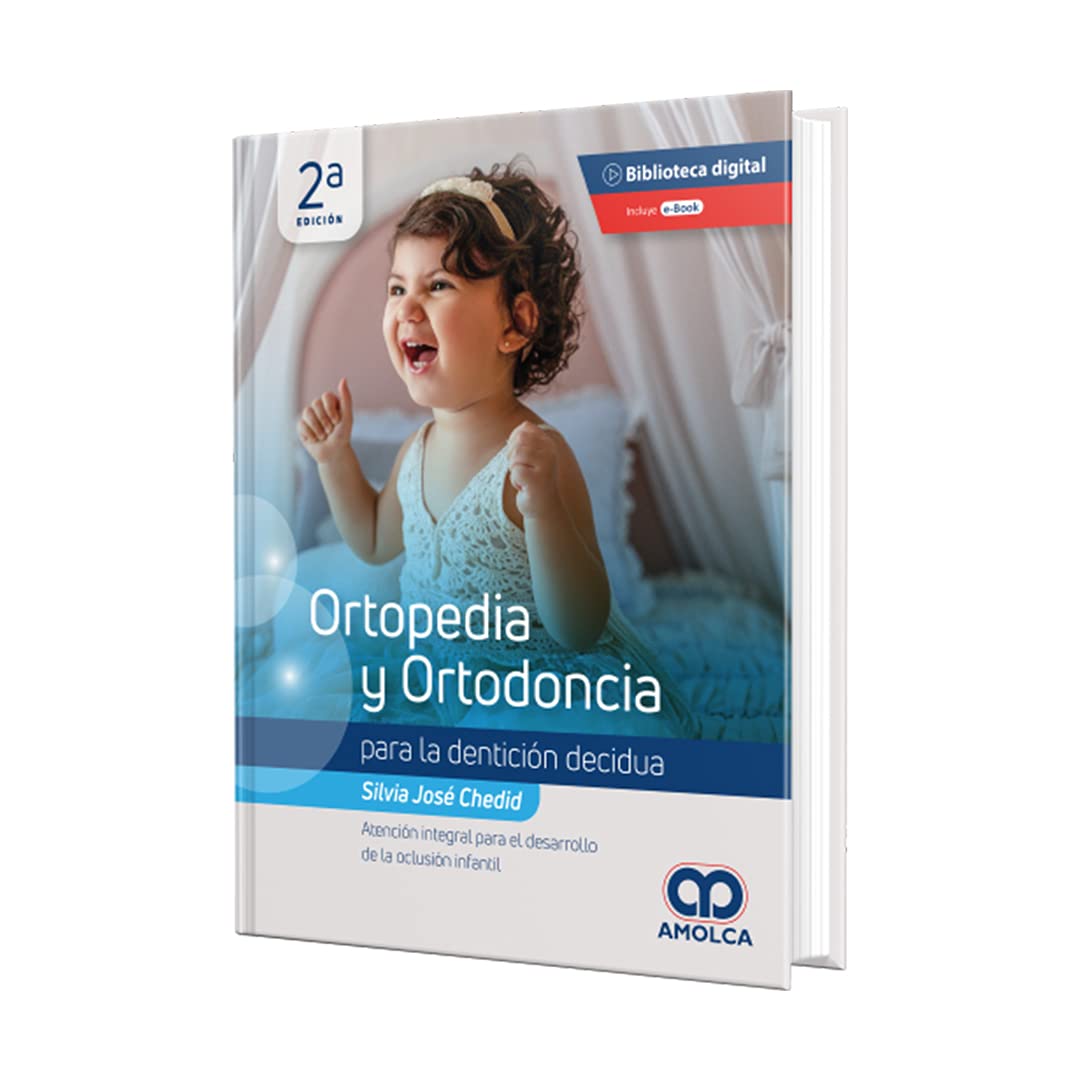 ORTOPEDIA Y ORTODONCIA PARA LA DENTICION DECIDUA ATENCION
