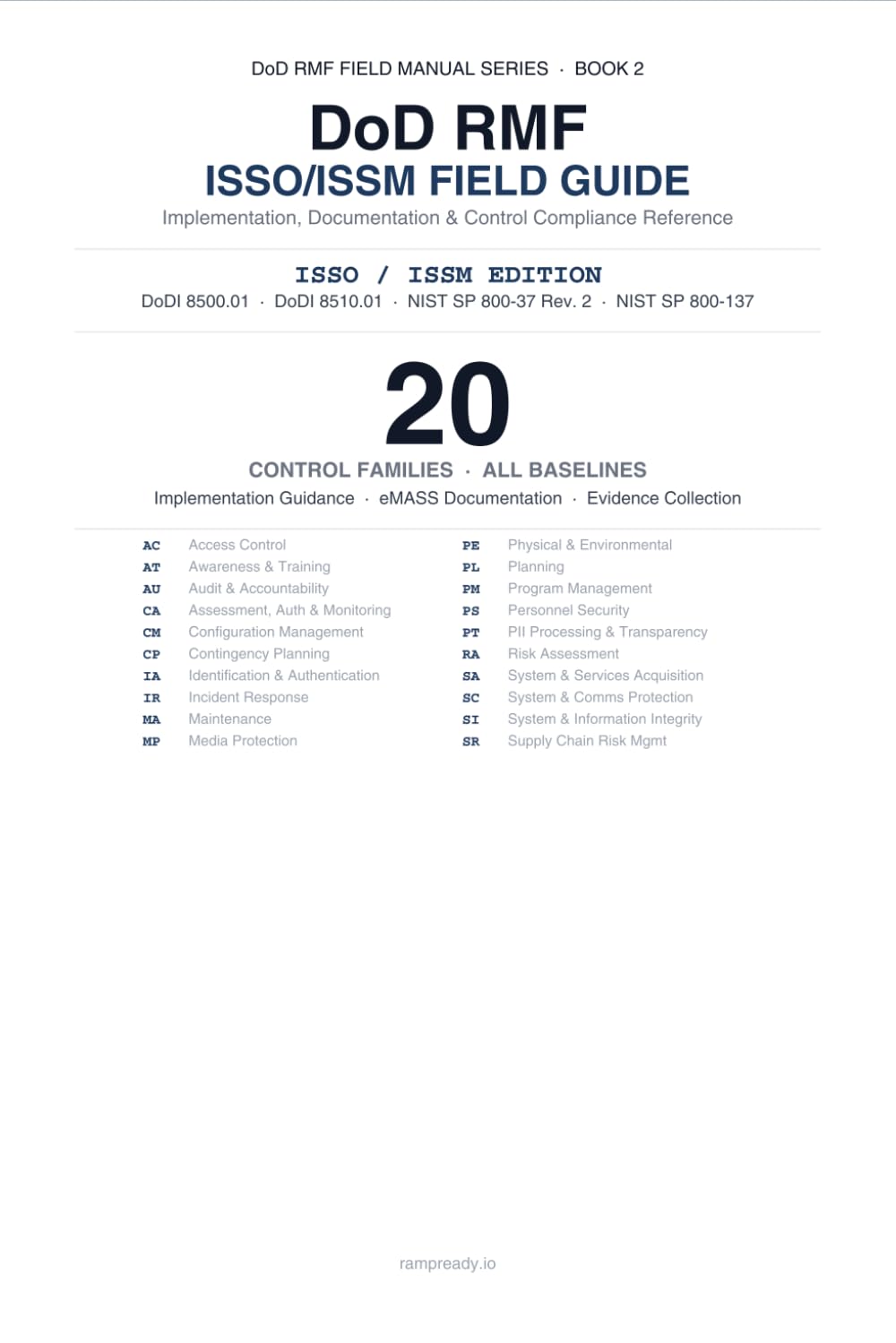 DoD RMF ISSO/ISSM Field Guide: Implementation, Documentation & Control Compliance Reference for DoD Security Professionals