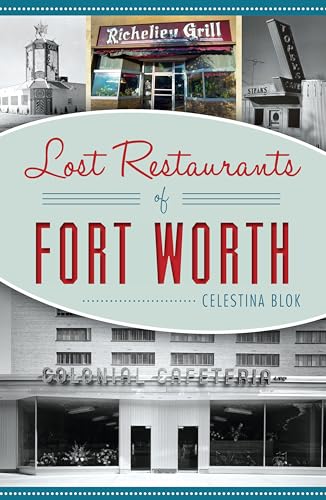 Lost Restaurants of Fort Worth (American Palate)