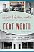 Lost Restaurants of Fort Worth (American Palate)