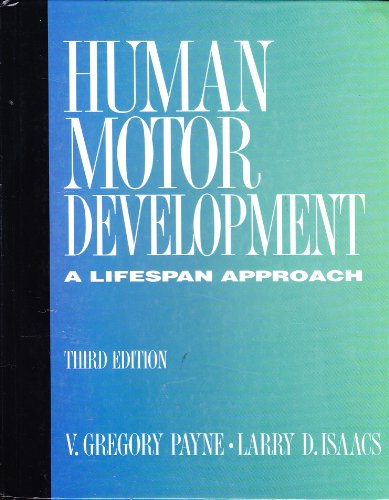 Human Motor Development: A Lifespan Approach 1559343796 Book Cover
