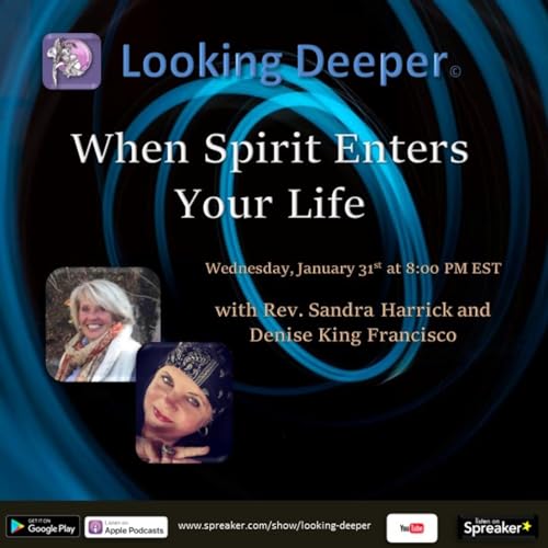 When Spirit Enters Your Life