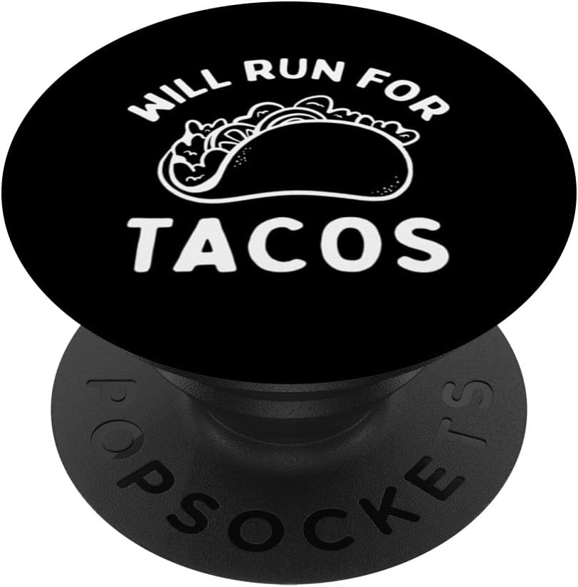 Will Run For Tacos - Pump Covers Women Gym PopSockets Standard PopGrip
