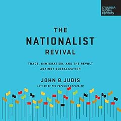 The Nationalist Revival Audiobook By John B. Judis cover art