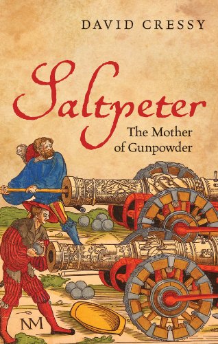 Saltpeter: The Mother of Gunpowder      Illustrated Edition, Kindle Edition