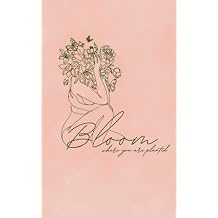 Bloom Where You're Planted Journal | Aesthetic Art Lined Notebook | Floral Modern Women Diary | Self Care Writing Diary Journal
