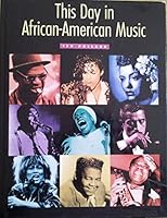 This Day in African-American Music 1566405718 Book Cover