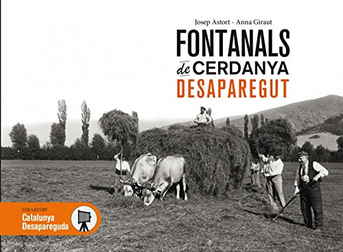 Fontanals de Cerdanya desaparegut: 31 (Catalunya Desapareguda)