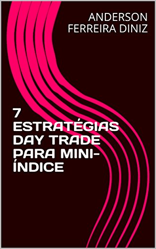 7 ESTRATÉGIAS DAY TRADE PARA MINI-ÍNDICE