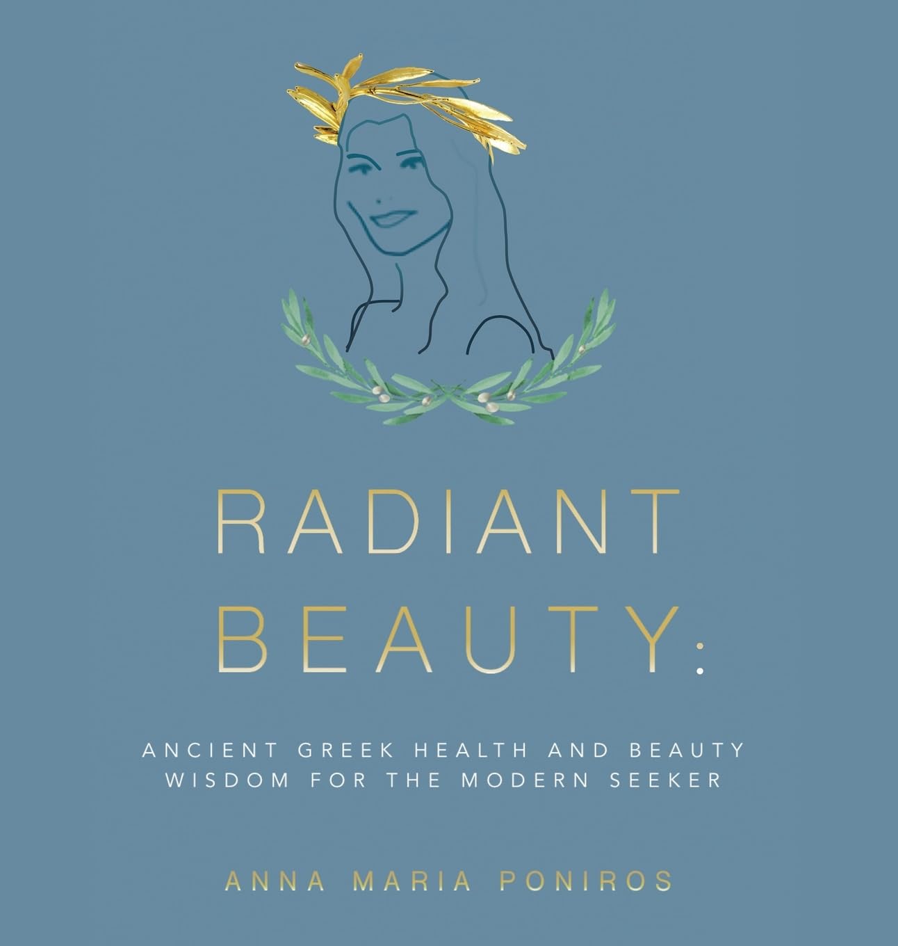 Radiant Beauty: Ancient Greek Health and Beauty Wisdom for the Modern Seeker 2026