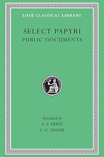 Select Papyri, Volume II: Public Documents