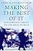 Making the Best of It: Following Christ in the Real World