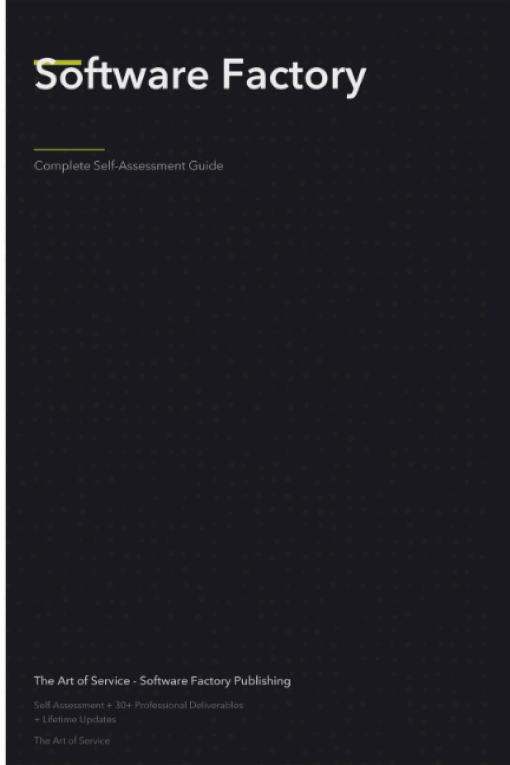 Software Factory A Complete Guide
