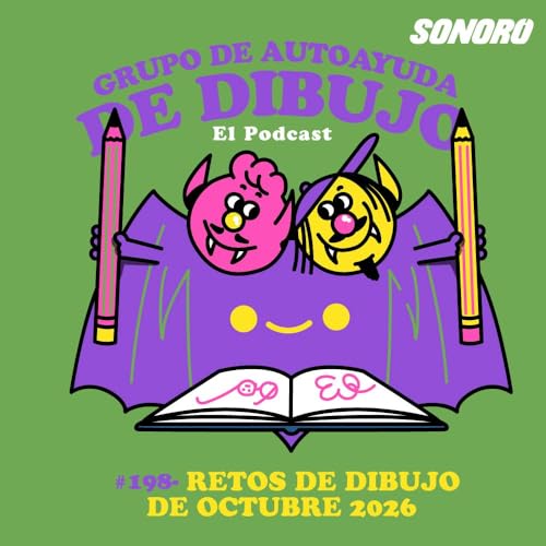 『Ep. 198 - RETOS DE DIBUJO de OCTUBRE 2026』のカバーアート