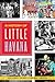 Produktbild A History of Little Havana (American Heritage)