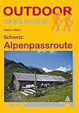 Schweiz: Alpenpassroute (OutdoorHandbuch)