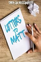 Letters to Matt 1514349604 Book Cover