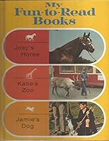 My Fun To Read Books Joeys Horse Katies Zoo Jamies Dog B000JCWDKO Book Cover
