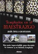 Templarios en el Maestrazgo (Misterios)