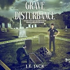 Grave Disturbance Audiolibro Por J.E. Jack arte de portada