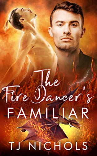 TJ Nichols The Fire Dancer's Familiar - Familiar Mates short story