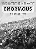 Enormous: The Gorge Story